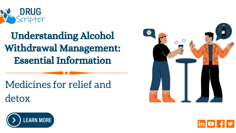 Understanding Alcohol Withdrawal Management: Essential Information