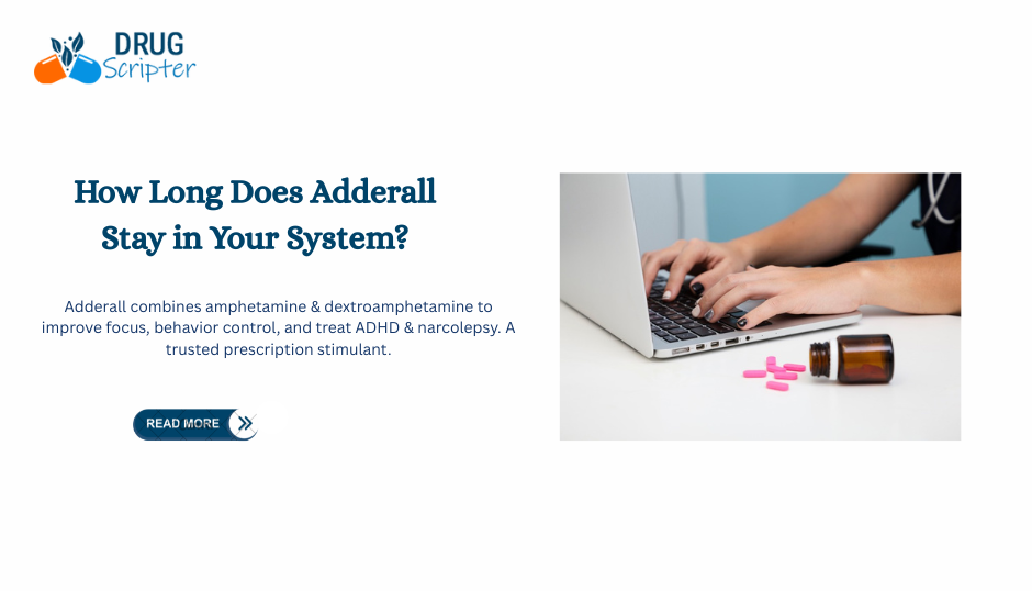 How Long Does Adderall Stay In Your System?